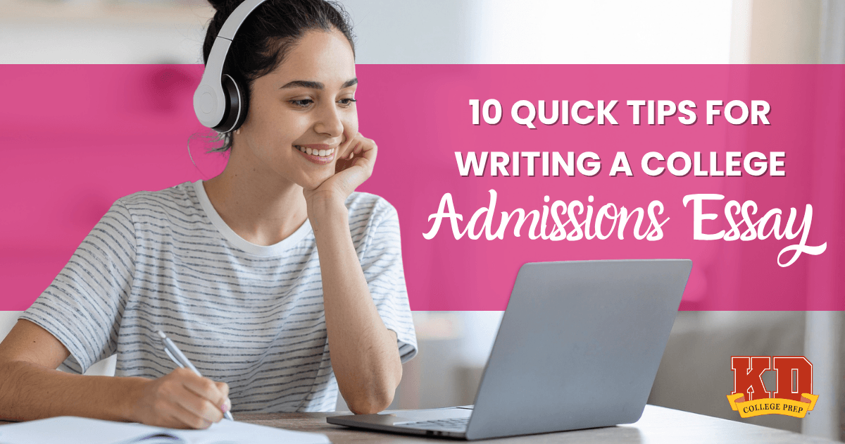 How to Write a College Application Essay - KD College Prep